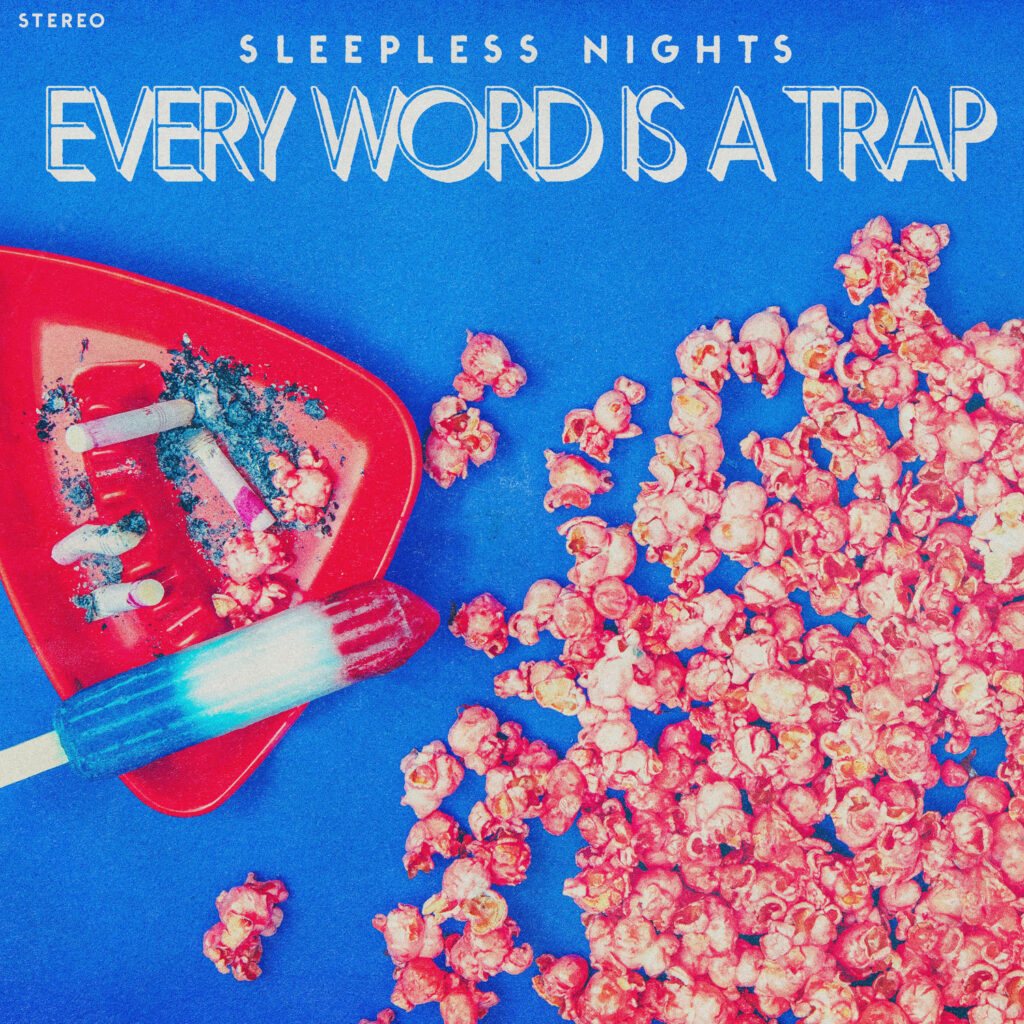 Sleepless Nights - Every Word is a Trap