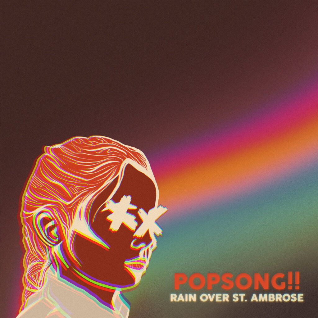 Rain Over St. Ambrose - Popsong!!