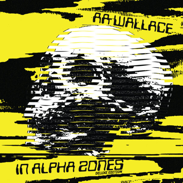 AA Wallace - In Alpha Zones (Deluxe Edtion)